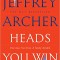 Jeffrey Archer - Heads You Win