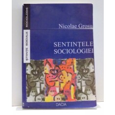 SENTINTELE SOCIOLOGIEI de NICOLAE GROSU , 2003