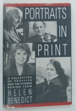 PORTAITS IN PRINT de HELEN BENEDICT , 1991 * TEXT IN LIMBA ENGLEZA