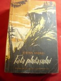 131. Stefan Andrei - Fata Plutasului -Ed.1956 ilustratii I.Miturca ,N.Zamfir si C.Placinta Ed.ESPLA , 552 pag. , coperti uzate