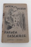Carte veche 1931 Anton Holban Parada dascalilor