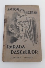 Carte veche 1931 Anton Holban Parada dascalilor