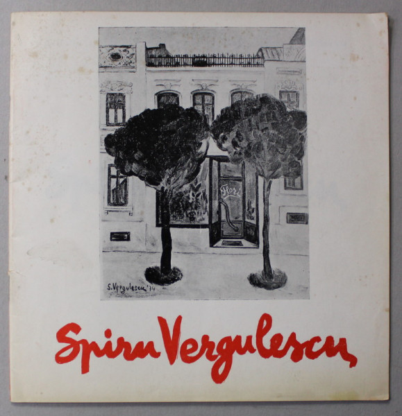 SPIRU VERGULESCU , CATALOG DE EXPOZITIE , 1976