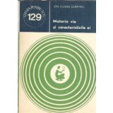 Materia vie si caracteristicile ei - Ion Florea Dumitru