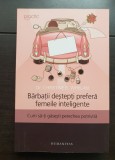 Bărbații deștepți preferă femeile inteligente. Cum să-ți găsești perechea potrivită - Christine B. Whelan