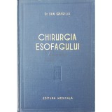 Dan Gavriliu - Chirurgia esofagului (Editia: 1957)