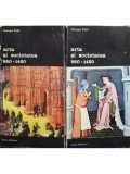 Georges Duby - Arta si societatea, 2 vol. (Editia: 1987)