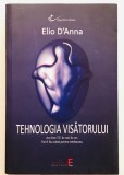 Tehnologia Visatorului - Stefano Elio D&#039;Anna, Dezvoltare Personala, Ilustratii Color