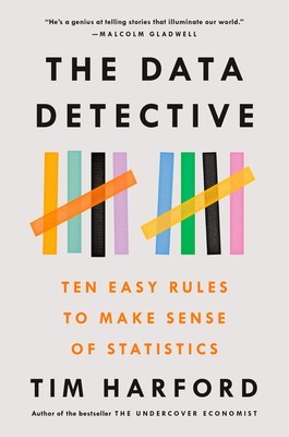 The Data Detective: Ten Easy Rules to Make Sense of Statistics foto
