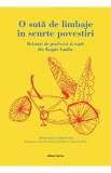 O suta de limbaje in scurte povestiri. Relatate de profesori si copii din Reggio Emilia - Carla Rinaldi, Amelia Gambetti, Lella Gandini