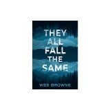 They All Fall the Same