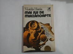 MAI SUS DE MIAZANOAPTE (roman) - Vintila HORIA