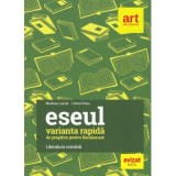 Eseul - Varianta rapida de pregatire pentru bacalaureat. Literatura romana - Marilena Lascar, Liliana Paicu