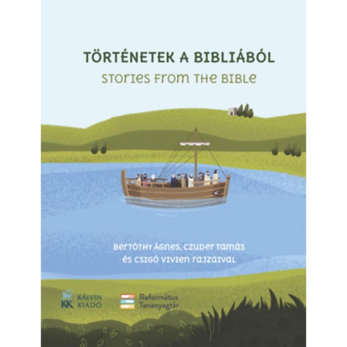 T&ouml;rt&eacute;netek a Bibli&aacute;b&oacute;l - Stories from the Bible - Sz&aacute;szi Andrea