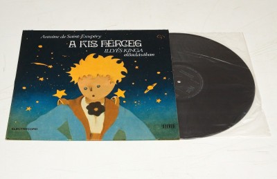 Antoine De Saint Exupery / Illyes Kinga &amp;ndash; A Kis Herceg - disc vinil vinyl LP NOU foto