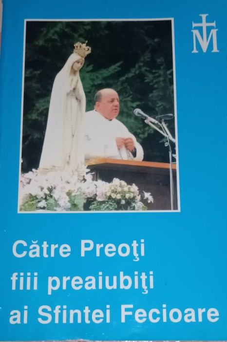 CATRE PREOTI FIII PREAIUBITI AI SFINTEI FECIOARE