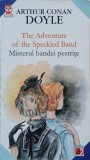 The Adventure of the Speckled Band. Misterul bandei pestrite - Arthur Conan Doyle (editie bilingva)