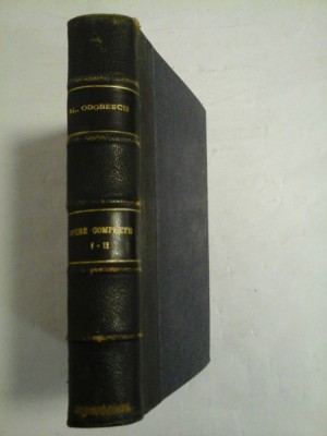 AL. ODOBESCU - OPERE COMPLETE - Vol.1 si 2 - 1908 foto