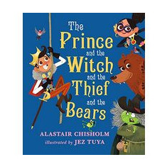 The Prince and the Witch and the Thief and the Bears