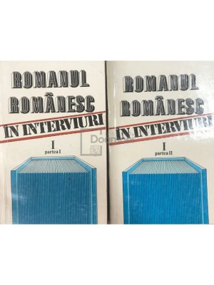 Aurel Sasu - Romanul romanesc in interviuri - vol. 1, partea I+II (Editia: 1985) foto