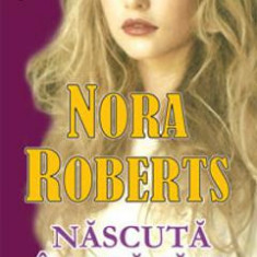 Nascuta in flacari - Nora Roberts