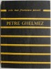 Coborarea in cuvant - Petre Ghelmez - Carte Poezie Beletristica