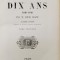 HISTOIRE DE DIX ANS 1830-1840 par M. LOUIS BLANC , TOME TROISIEME , 1851
