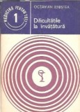 Dificultatile la invatatura Octavian Ienistea carte medicala 1982