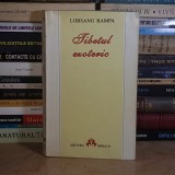 LOBSANG RAMPA - TIBETUL EZOTERIC *