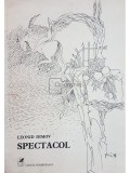 Leonid Dimov - Spectacol, Cartea Romaneasca, 1979, Poezie, 79 pagini