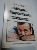 SINGUR IMPOTRIVA TUTUROR - ION CRISTOIU