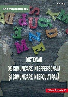 Dicţionar de comunicare interpersonală şi comunicare interculturală foto