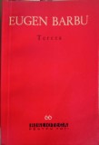 Tereza - Eugen Barbu, 1961, BPT, Roman, Editura Pentru Literatura, 348 Pagini, Beletristica, Carte, Romana