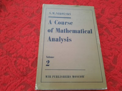 A COURSE OF MATHEMATICAL ANALYSIS S M NIKOLSKY VOL 2 RF19/0 foto