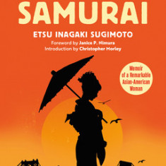 A Daughter of the Samurai: The Memoir of a Remarkable Asian-American Woman