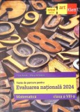 MATEMATICA. TESTE DE PARCURS PENTRU EVALUAREA NATIONALA 2024, CLASA A VIII-A-FLORIN ANTOHE, MARIUS ANTONESC-266586