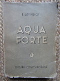 E. LOVINESCU - AQUA FORTE {1941, prima editie}