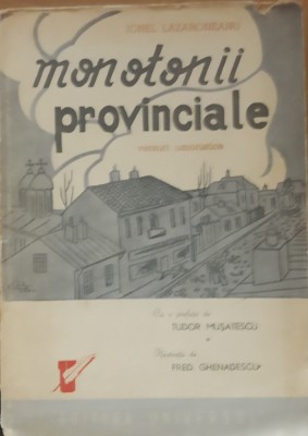 IONEL LAZARONEANU - MONOTONII PROVINCIALE VERSURI UMORISTICE foto