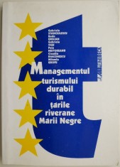 Managementul turismului durabil in tarile riverane Marii Negre &ndash; Gabriela Stanciulescu