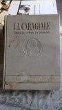 I.L.CARAGIALE. OMUL SI OPERA IN IMAGINI
