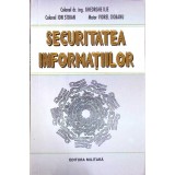 SECURITATEA INFORMATIILOR-GH. ILIE, ION STOIAN, VIOREL CIOBANU-274475