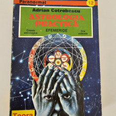 Adrian Cotrobescu Astrologia practica editie completa 1995