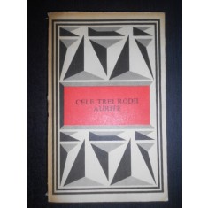 Cele trei rodii aurite. O istorie a basmelor romanesti in texte (1979)