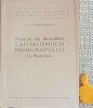 Aspecte ale dezvoltarii capitalismului premonopolist in Rominia (Romania)