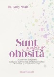 Sunt obosită - Carte Non-fictiune Dezvoltare Personala, Dr. Amy Shah, Paperback Brosat, Paralela 45