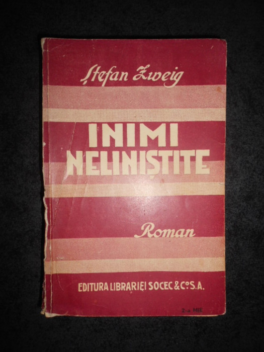 STEFAN ZWEIG - INIMI NELINISTITE (1940)