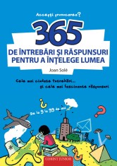 365 de &icirc;ntrebări şi răspunsuri pentru a &icirc;nţelege lumea