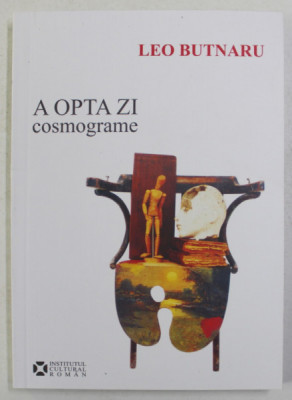 A OPTA ZI - COSMOGRAME de LEO BUTNARU , 2008 foto