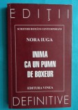 Nora Iuga &ndash; Inima ca un pumn de boxeur ( antologie )