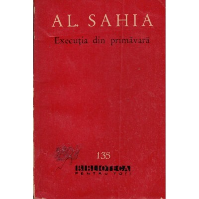 Alexandru Sahia - Executia din primavara - 128500 foto